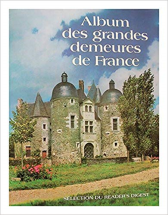 Album des grandes demeures de France